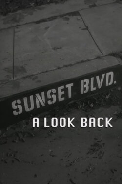 Sunset Boulevard: A Look Back (2002) Sunset Boulevard: A Look Back (2002)