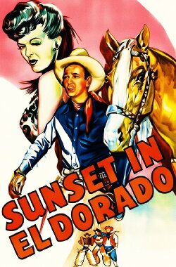 Sunset in El Dorado (1945) Sunset in El Dorado (1945)