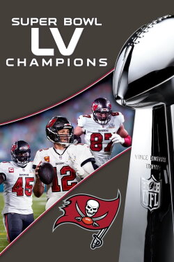 Super Bowl LV Champions: Tampa Bay Buccaneers (2021) Super Bowl LV Champions: Tampa Bay Buccaneers (2021)