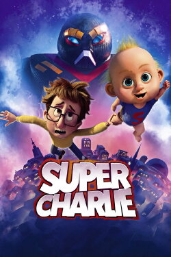 Super Charlie (2024) Super Charlie (2024)