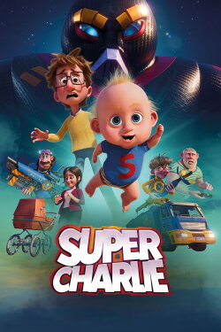 Super Charlie (2024) Super Charlie (2024)