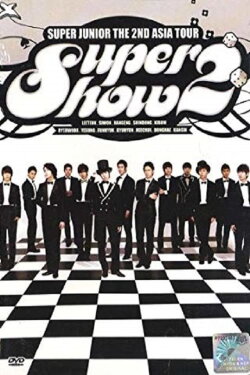 Super Junior World Tour - Super Show 2 (2010) Super Junior World Tour - Super Show 2 (2010)