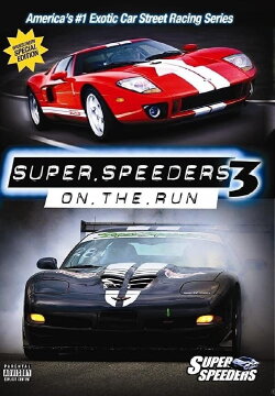 Super Speeders 3 - On The Run (2007) Super Speeders 3 - On The Run (2007)