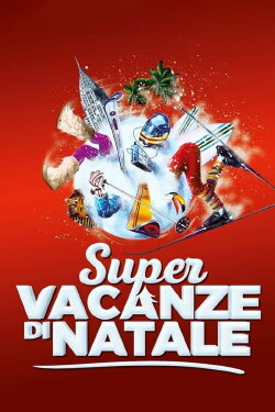 Super vacanze di Natale (2017) Super vacanze di Natale (2017)