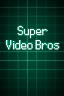 Super Video Bros (2018)