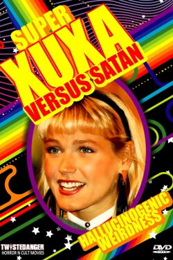 Super Xuxa Contra Baixo Astral (1988) Super Xuxa Contra Baixo Astral (1988)