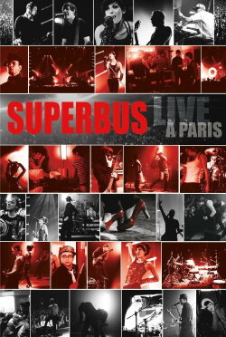 Superbus - Live à Paris (2007) Superbus - Live à Paris (2007)