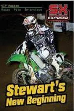 Supercross Exposed: Stewart's New Beginning (2006) Supercross Exposed: Stewart's New Beginning (2006)