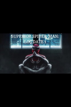 Superior Spider-Man: Log Date One (2022) Superior Spider-Man: Log Date One (2022)