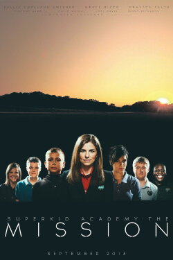 Superkid Academy: The Mission (2013) Superkid Academy: The Mission (2013)