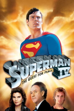 Superman IV: The Quest for Peace (1987) Superman IV: The Quest for Peace (1987)