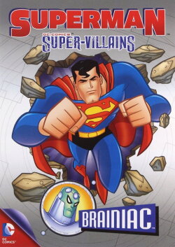 Superman Super Villanos: Brainiac (2013) Superman Super Villanos: Brainiac (2013)