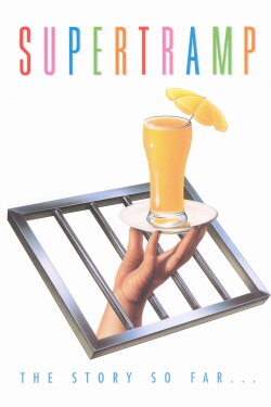 Supertramp - The Story So Far... (2002) Supertramp - The Story So Far... (2002)