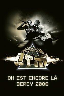 Suprême NTM - On est encore là : Bercy 2008 (2008) Suprême NTM - On est encore là : Bercy 2008 (2008)