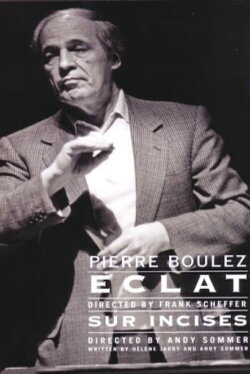 Sur incises: A lesson by Pierre Boulez (2000) Sur incises: A lesson by Pierre Boulez (2000)