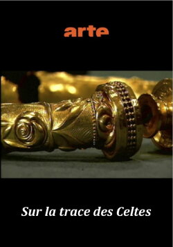 Sur la trace des Celtes (2003)