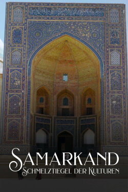 Sur les routes éternelles de Samarkand (2022) Sur les routes éternelles de Samarkand (2022)