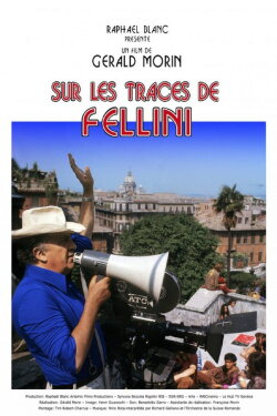 Sur les traces de Fellini (2013) Sur les traces de Fellini (2013)