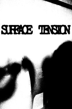 Surface Tension (2017) Surface Tension (2017)