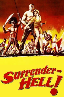 Surrender - Hell! (1959) Surrender - Hell! (1959)