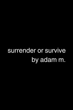 Surrender or Survive (2019)