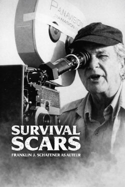 Survival Scars: Franklin J. Schaffner as Auteur (2023) Survival Scars: Franklin J. Schaffner as Auteur (2023)