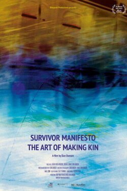 Survivor Manifesto - The Art of Making Kin (2022) Survivor Manifesto - The Art of Making Kin (2022)