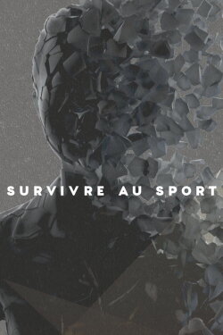 Survivre au sport (2022) Survivre au sport (2022)