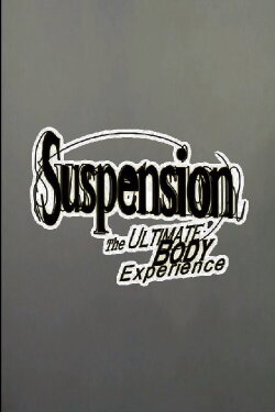 Suspension: The Ultimate Body Experience (1999) Suspension: The Ultimate Body Experience (1999)