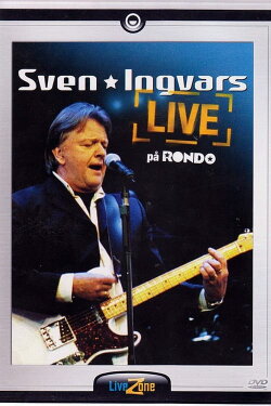 Sven Ingvars - live på Rondo (2005) Sven Ingvars - live på Rondo (2005)