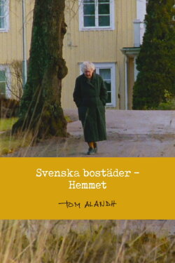 Svenska bostäder: Hemmet (1991) Svenska bostäder: Hemmet (1991)