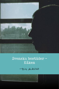 Svenska bostäder: Kåken (1991) Svenska bostäder: Kåken (1991)