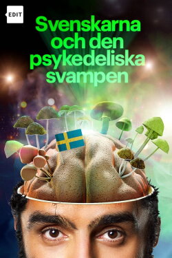 Svenskarna och den psykedeliska svampen (2023) Svenskarna och den psykedeliska svampen (2023)