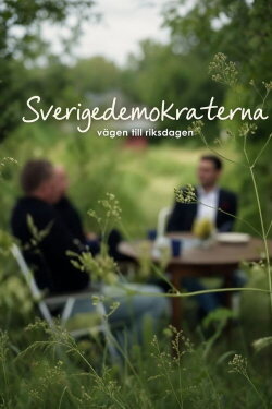Sverigedemokraterna - vägen till riksdagen (2010) Sverigedemokraterna - vägen till riksdagen (2010)
