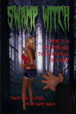 Swamp Witch (2012) Swamp Witch (2012)