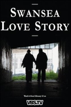 Swansea Love Story (2010) Swansea Love Story (2010)