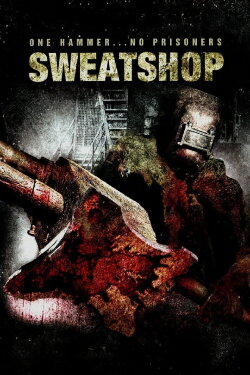 Sweatshop (2009) Sweatshop (2009)