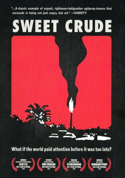 Sweet Crude (2009)
