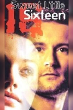 Sweet Little Sixteen (1999) Sweet Little Sixteen (1999)