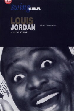 Swing Era - Louis Jordan (2003) Swing Era - Louis Jordan (2003)