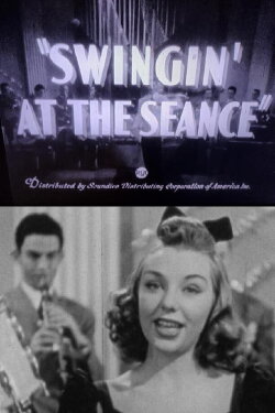 Swingin’ at the Séance (1941) Swingin’ at the Séance (1941)