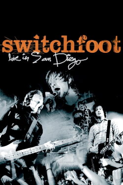 Switchfoot: Live in San Diego (2004) Switchfoot: Live in San Diego (2004)