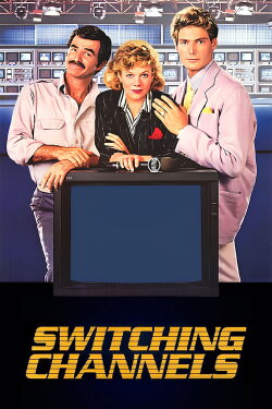 Switching Channels (1988) Switching Channels (1988)