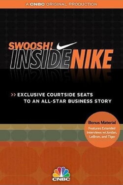 Swoosh! Inside Nike (2008)