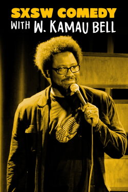SXSW Comedy Night Two with W. Kamau Bell (2015) SXSW Comedy Night Two with W. Kamau Bell (2015)