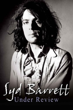 Syd Barrett: Under Review (2006)