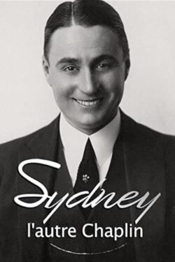 Sydney, the Other Chaplin (2017) Sydney, the Other Chaplin (2017)