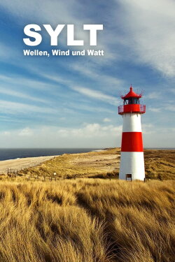 Sylt - Wellen, Wind und Watt (2023) Sylt - Wellen, Wind und Watt (2023)