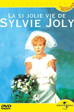 Sylvie Joly : La si jolie vie de Sylvie Joly (2005) Sylvie Joly : La si jolie vie de Sylvie Joly (2005)