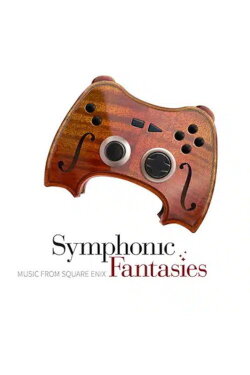 Symphonic Fantasies: Music from Square Enix (2009)